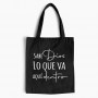 Saco Tote Bag "Sabe dios.."